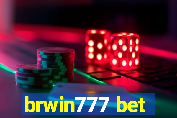 brwin777 bet